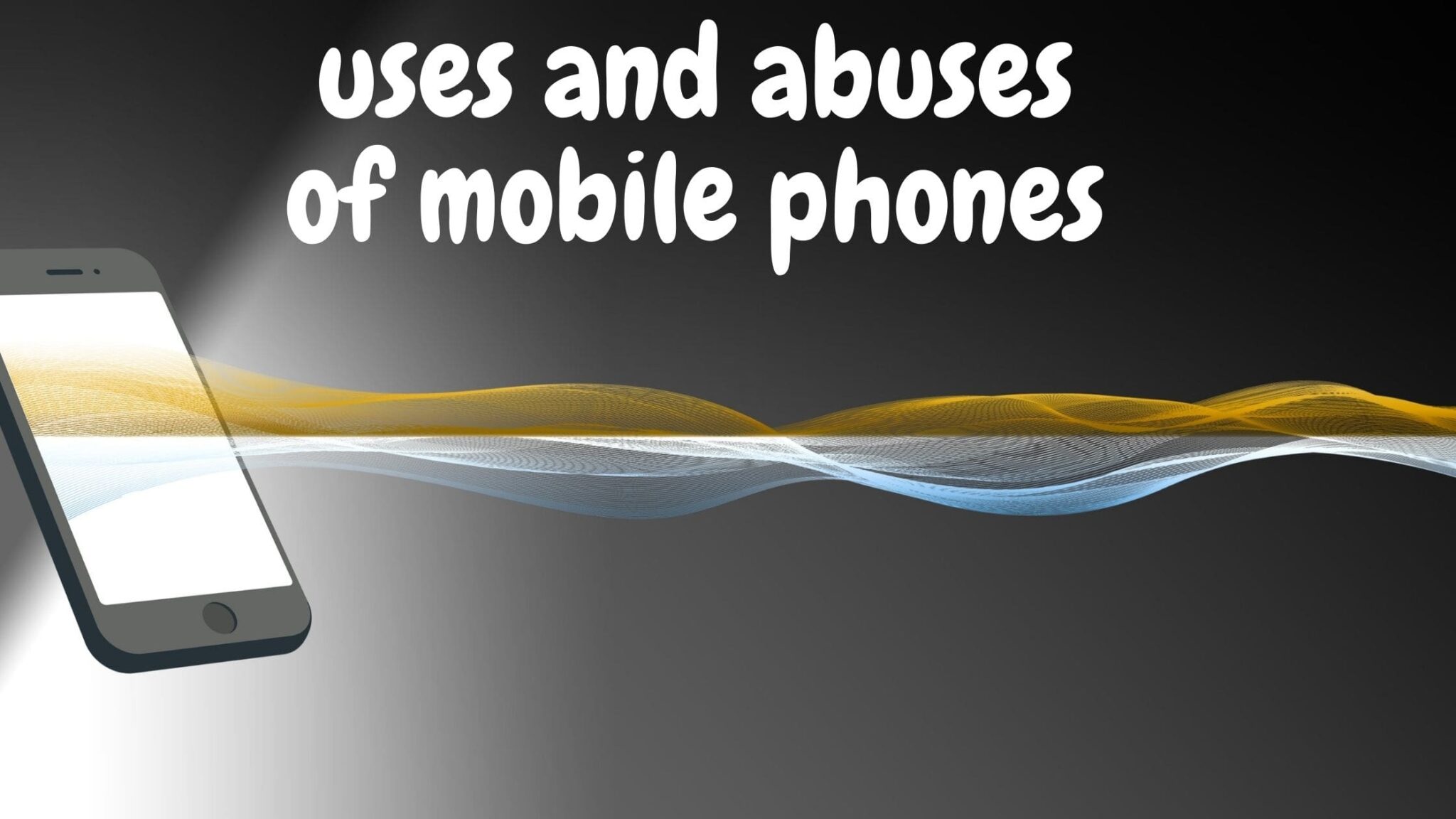 uses and abuses of cell phone essay