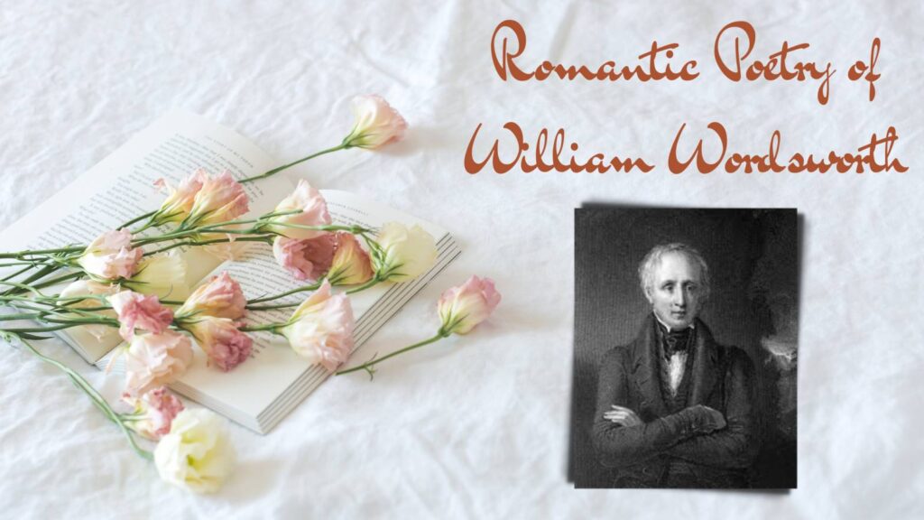 romantic-poetry-of-william-wordsworth-let-s-learn